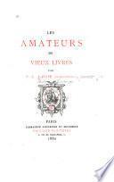 Les amateurs de vieux livres