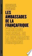 Les ambassades de la Françafrique
