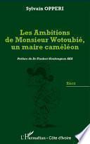 Les ambitions de Monsieur Wotoubié, un maire caméléon