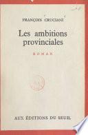 Les ambitions provinciales