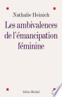 Les Ambivalences de l'émancipation féminine