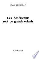Les Américains sont de grands enfants