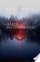 Les âmes inconscientes