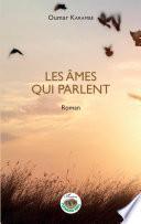 Les âmes qui parlent. Roman