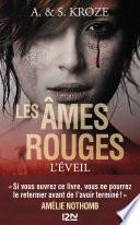 Les âmes rouges : L'éveil
