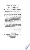 Les amours de Zoroas et de Pancharis, poeme erotique et didacticque ... traduit sur la seconde edition de l'original latin