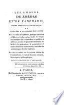 Les amours de Zoroas et de Pancharis, poeme erotique et didacticque ... traduit sur la seconde edition de l'original latin