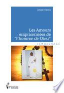 Les Amours emprisonnées de “l'homme de Dieu”