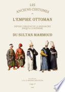 Les Anciens Costumes De L'empire Ottoman