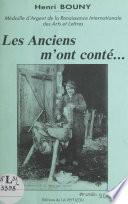 Les anciens m'ont conté...