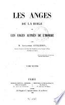 Les Anges de la Bible, ou, Les Anges auprès de l'homme