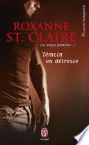 Les anges gardiens (Tome 1) - Témoin en détresse