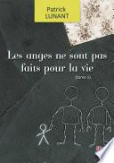 Les anges ne sont pas faits pour la vie