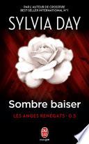Les anges renégats (Tome 0.5) - Sombre baiser