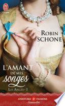 Les Anges (Tome 1) - L'amant de mes songes
