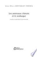 Les animaux chinois et le zodiaque