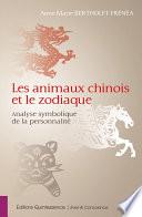 Les animaux chinois et le zodiaque
