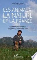 Les animaux, la nature et la France