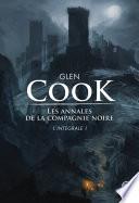Les annales de la Compagnie noire - L'Intégrale 1 (Tomes 1, 2 et 3)