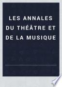 Les Annales du théâtre et de la musique