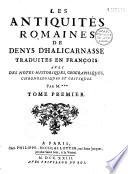 Les Antiquités romaines de Denys d'Halicarnasse traduites en françois avec des notes historiques, géographiques, chronologiques et critiques par M*** [Bellenger )