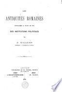 Les antiquités romaines envisagées au point de vue des institutions politiques