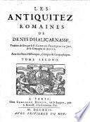 Les Antiquitez Romaines ... traduites du Grec par ... G. F. Le Jay ... Avec des notes, etc. Fr