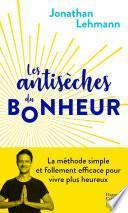 Les Antisèches du Bonheur