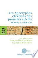 Les Apocryphes chrétiens des premiers siècles