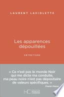 Les apparences dépouillées - Entretiens