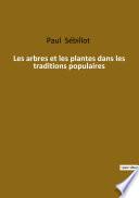 Les arbres et les plantes dans les traditions populaires