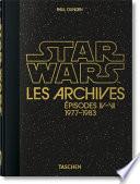 Les Archives Star Wars. 1977-1983 - 40th Anniversary Edition