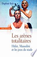 Les arènes totalitaires