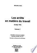 Les arrêts en matière du travail: Année 1996