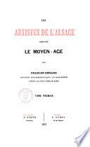 Les artistes de l'Alsace pendant le moyen-age par Charles Gérard