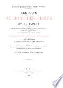 Les arts du bois, des tissus et du papier