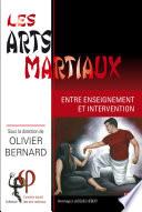 Les arts martiaux. Entre enseignement et intervention