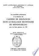 Les assemblées préliminaires et la rédaction des cahiers de doléances dans le bailliage secondaire de Mondoubleau pour les Etats généraux de 1789