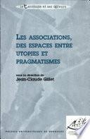 Les associations, des espaces entre utopies et pragmatismes