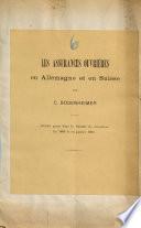 Les assurances ouvrières en Allemagne et en Suisse