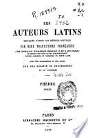 Les auteurs latins expliqués d'après une méthode nouvelle par deux traductions françaises... avec des sommaires et des notes