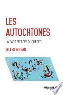 Les Autochtones, la part effacée du Québec