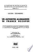 Les autorités allemandes en France occupée