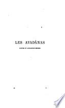 Les Avadânas, contes et apologues indiens, tr. par S. Julien