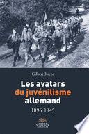 Les avatars du juvénilisme allemand 1896-1945