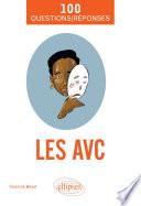 Les AVC en 100 Questions/Réponses