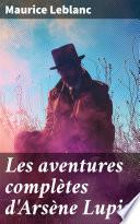 Les aventures complètes d'Arsène Lupin