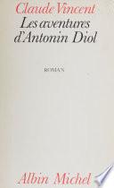 Les aventures d'Antonin Diol