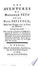Les aventures de Monsieur Têtu et de Miss Patience, dans leur voyage vers la Terre du Bonheur