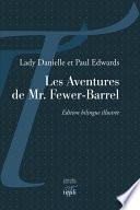 Les Aventures de Mr. Fewer-Barrel